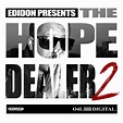 The Hope Dealer, Pt. 2 - Album by E.D.I. Mean | Spotify