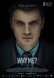 Why Me? (2015) Poster #1 - Trailer Addict