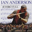 Ian Anderson Plays the Orchestral Jethro Tull: Amazon.co.uk: Music
