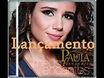 Cd "Meus Encantos" Paula Fernandes - Completo - YouTube