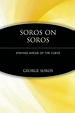 Soros on Soros: Staying Ahead of the Curve by George Soros | Goodreads