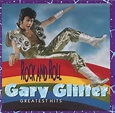 Gary Glitter – Rock And Roll: Gary Glitter's Greatest Hits (1991, CD ...
