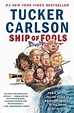 Ship of Fools | Book by Tucker Carlson | Official Publisher Page ...