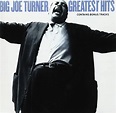 Greatest Hits - Turner, Big Joe: Amazon.de: Musik