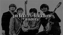 Blackbird by The Beatles for 10 Hours - YouTube