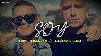 Eros Ramazzotti, Alejandro Sanz - SOY (Letra/Testo) - YouTube