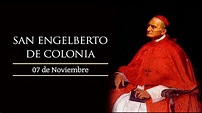 NOVIEMBRE 07 SAN ENGELBERTO DE COLONIA /EL SANTO DEL DIA - YouTube