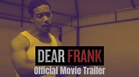DEAR FRANK - Official Movie Trailer - YouTube