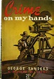 Crime On My Hands (Ipl Library Of Crime Classics) by George Sanders ...