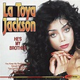 La Toya Jackson – He's My Brother (1993, CD) - Discogs