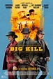 Big Kill (2018) Poster #1 - Trailer Addict