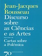 Discurso Sobre As Ciencias e As Artes - Jean-Jacques Rousseau | PDF ...