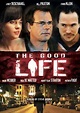 The Good Life (2007) movie posters