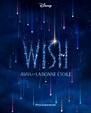 Wish - Asha et la bonne étoile - film 2023 - AlloCiné