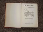 My Chinese Wife by Eskelund, Karl: Fair Hard Cover (1946) First UK ...