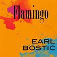 Flamingo, Earl Bostic - Qobuz