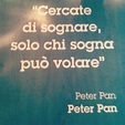 Peter pan | Frasi motivazionali, Citazioni su disney, Peter pan