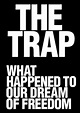 The Trap: What Happened to Our Dream of Freedom (2007) - Trakt