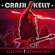 Crash Kelly - Electric Satisfaction Lyrics and Tracklist | Genius