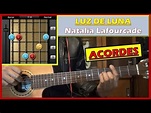 Cómo Tocar "LUZ DE LUNA" (ACORDES) | Natalia Lafourcade y Los Macorinos ...