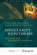 Singularity Hypotheses: A Scientific and Philosophical Assessment ...