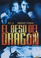 El Beso del Dragón : Jet Li, Bridget Fonda, Tchéky Karyo, Chris Nahon ...