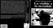 Merleau-Ponty, Maurice - Lo Visible y lo Invisible.pdf