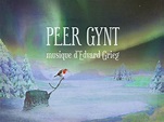 Peer Gynt : une découverte ludique et immersive de l’œuvre d’Edvard ...