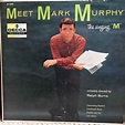 Mark Murphy - Meet Mark Murphy (The Singing "M") | Discogs
