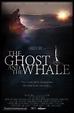 The Ghost and the Whale (2017) movie poster