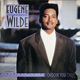 Eugene Wilde – I Choose You (Tonight) (1989, Vinyl) - Discogs