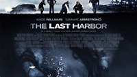 The Last Harbor (2010) - TrailerAddict