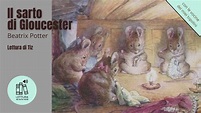 Un racconto di Natale - Beatrix Potter - Il sarto di Gloucester - YouTube