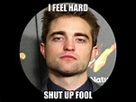 Rob Meme - Robert Pattinson Fan Art (33136414) - Fanpop