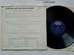 Ewan MacColl & Charles Parker - The Ballad Of John Axon - Vinyl LP | eBay
