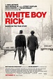 White Boy Rick - Filme 2018 - AdoroCinema