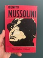 Benito Mussolini by Christopher Hibbert RM40, post add RM10, Hobbies ...