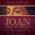 Joan, Lady of Wales: Power & Politics of King John’s Daughter Audio ...