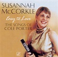 Easy To Love - The Songs Of Cole Porter, Susannah McCorkle | CD (album ...