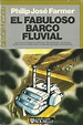 El Fabuloso Barco Fluvial (Spanish Edition): Farmer, Philip José ...