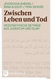 Zwischen Leben und Tod