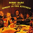 Bobby Bare - Singin' In The Kitchen (2008)
