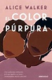 Libro El Color Púrpura De Alice Walker - Buscalibre