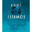 Libro Aqui Estamos. Notas Para Vivir En El Planeta Tierra...