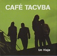 Cafe Tacvba – Un Viaje (2005, CD) - Discogs