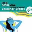 Pure Bossa Nova by Vinicius de Moraes (Compilation): Reviews, Ratings ...