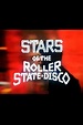 Stars of the Roller State Disco (1984)