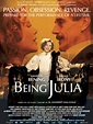 Being Julia - 2004 filmi - Beyazperde.com
