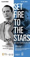 Set Fire to the Stars (2014) - IMDb