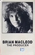 Brian MacLeod – The Producer (1987, Cassette) - Discogs